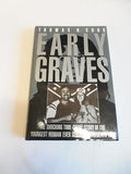 Early graves