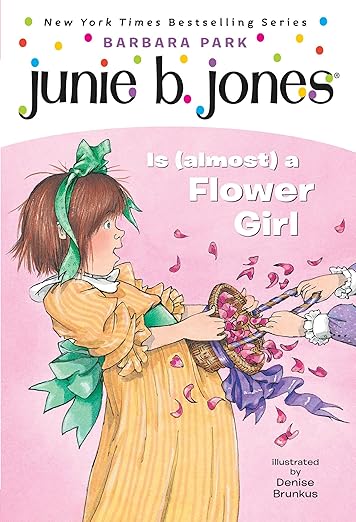 Junie B. Jones is (almost) a Flower Girl