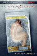 Altered Carbon (Netflix Series Tie-in Edition) (Takeshi Kovacs)