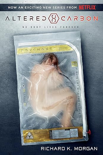 Altered Carbon (Netflix Series Tie-in Edition) (Takeshi Kovacs)