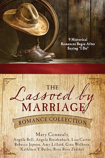 The lassoed by marriage romance collection