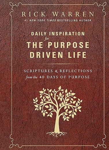 Daily Inspiration for the Purpose Driven Life