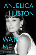 Watch me
