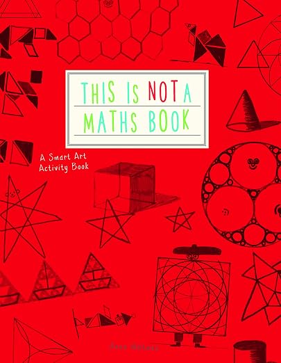 This is Not a Maths Book A Graphic Activity Book /anglais