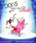Dogs Don't do Ballet