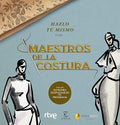Hazlo tú mismo con Maestros de la costura