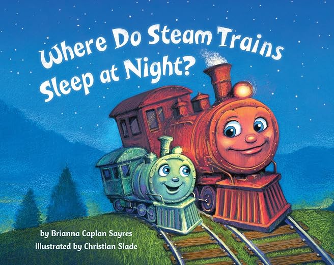 Where do steam trains sleep at night?