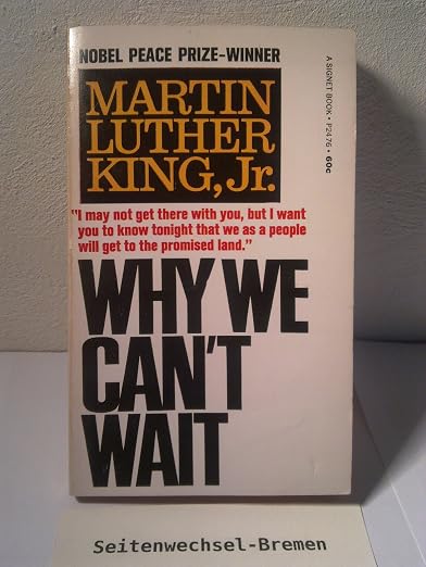 Why we can't wait