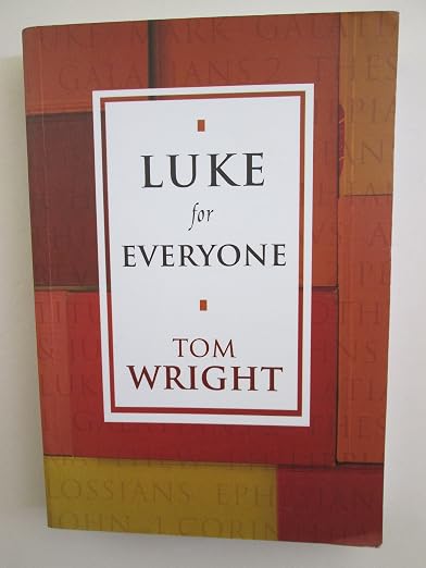Luke for Everyone (New Testament Guides for Everyone)
