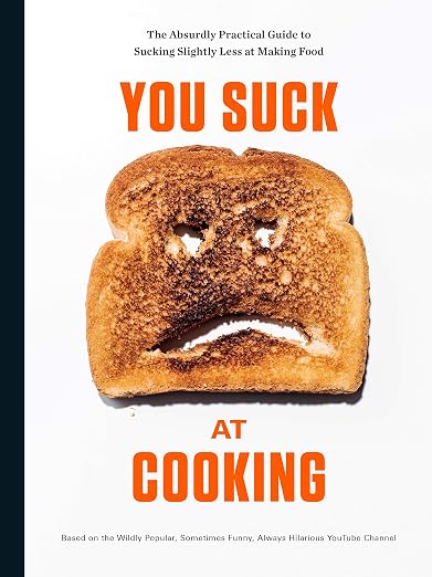 You Suck at Cooking