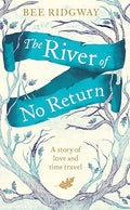 The River of No Return [Paperback] Ridgway, Bee