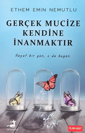 Gerçek Mucize Kendine İnanmaktır