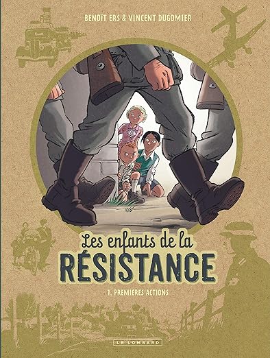 Les Enfants de la Résistance - Tome 1 - Premières actions