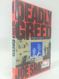 Deadly greed