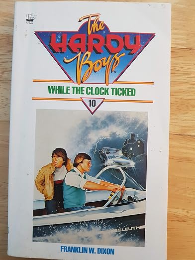 While the Clock Ticked (Hardy Boys Mystery Stories)