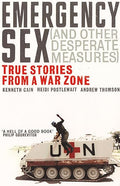 Emergency Sex (and Other Desperate Measures)