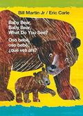 Baby Bear, Baby Bear, What Do You See? / Oso bebé, oso bebé, ¿qué ves ahí?