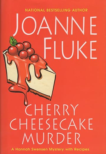 Cherry Cheesecake Murder (Hannah Swensen Mysteries)