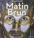 Matin brun (French Edition)