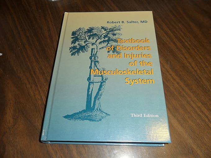 Textbook of Disorders and Injuries of the Musculoskeletal System