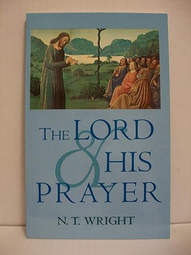 The Lord and his Prayer