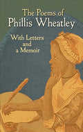 The poems of Phillis Wheatley