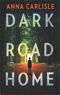 Dark Road Home