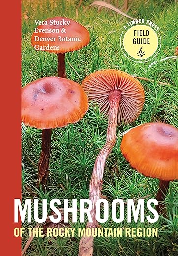 Mushrooms of the Rocky Mountain Region
