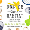 Unf*ck Your Habitat