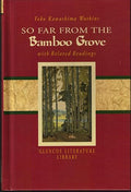 So Far Bamboo Grove Related Readings Gr7 (The Glencoe literature library)