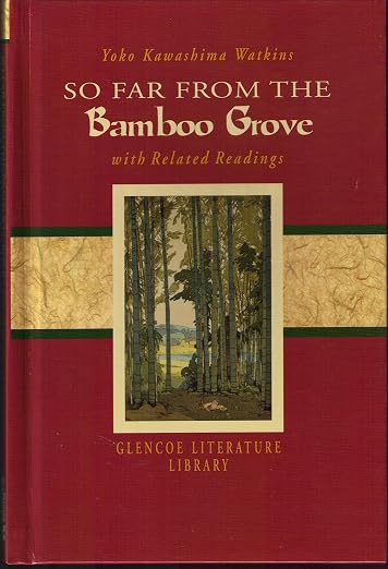 So Far Bamboo Grove Related Readings Gr7 (The Glencoe literature library)