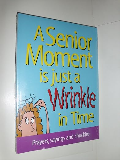 A senior moment is just a wrinkle in time