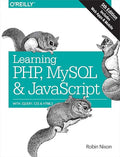 Learning PHP, MySQL & JavaScript: With jQuery, CSS & HTML5 (Learning PHP, MYSQL, Javascript, CSS & HTML5)