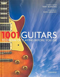1001 guitars to dream of playing before you die