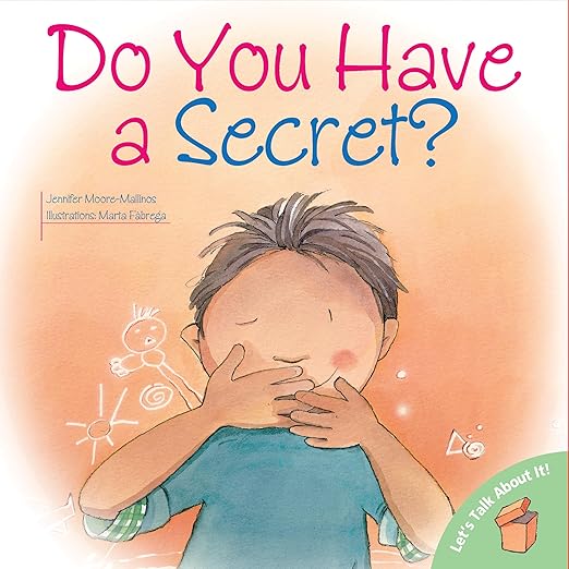 Do You Have a Secret? (Let's Talk About It!)