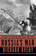 Russia's War: A History of the Soviet Effort