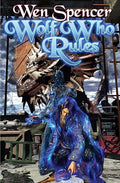 Wolf Who Rules (The Tinker Series)