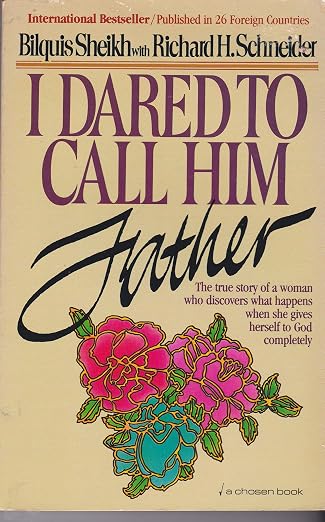 I Dared to Call Him Father