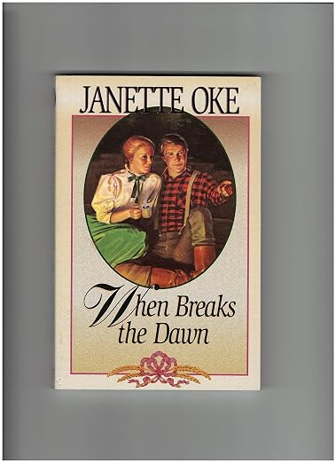 When Breaks the Dawn (Canadian West #3)