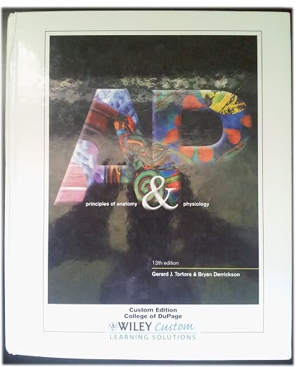 Principles of Anatomy & Physiology (College of DuPage)