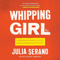 Whipping Girl Lib/E