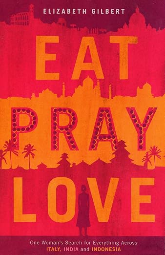 Eat, Pray, Love