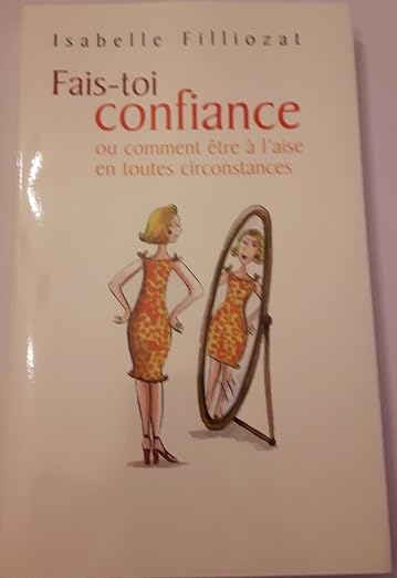FAIS TOI CONFIANCE (Psy-Santé) (French Edition)