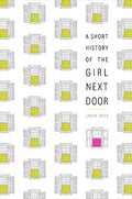 A Short History of the Girl Next Door