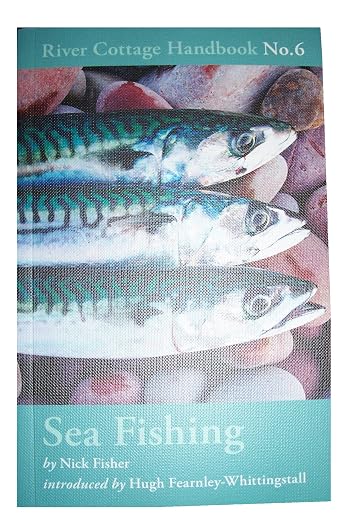 Sea Fishing - River Cottage Handbook No. 6