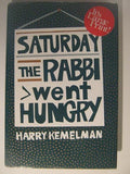 Saturday the Rabbi went hungry