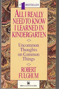 All I really need to know I learned in kindergarten