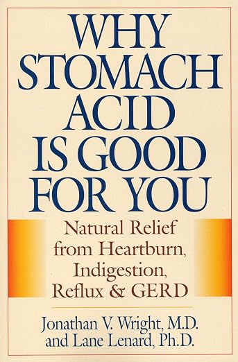 Why stomach acid is good for you