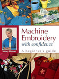 Machine Embroidery With Confidence