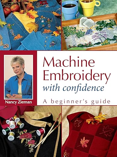 Machine Embroidery With Confidence